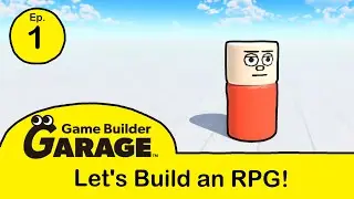 Let's Build an RPG in Game Builder Garage - Episode 1 (Custom character & Sprint Tutorial)