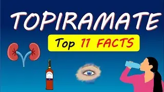Topiramate (Topamax): Top 11 FACTS | Effect on Kidney stones & Vision