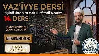 VAZ'İYYE DERSİ 14  Eğinli İbrahim Hakkı Efendi