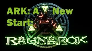 ARK: A New Start (Ragnarok)
