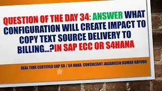 Question of the day 34 Answer what configuration will create impact to copy text source delivery..