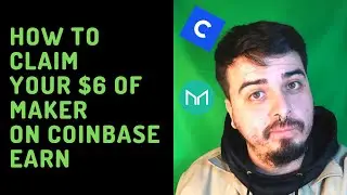How to Claim Your $6 of Maker on Coinbase Earn