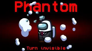 Among Us but the Impostor is New Phantom Role