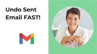 How to Undo Send in Gmail [Cancel Sent Emails Fast]