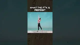WHAT THE F**K IS PROTEIN?
