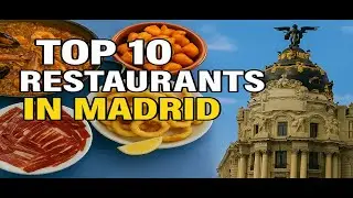 Top 10 Must-Try Restaurants in Madrid!