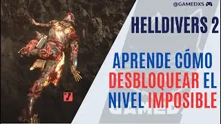 ¿Miedo de fallar? Aprende cómo desbloquear el nivel IMPOSIBLE en HellDivers 2