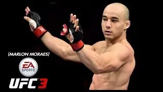 EA SPORTS UFC 3 - MARLON MORAES vs AGGRESSIVE OPPONENT