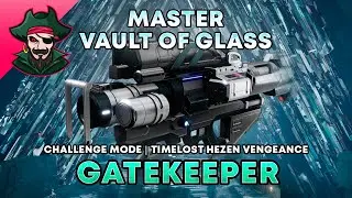 Master Vault of Glass: Gatekeeper Challenge