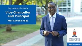 July 2022: Monthly Video Message from the Vice Chancellor and Principal