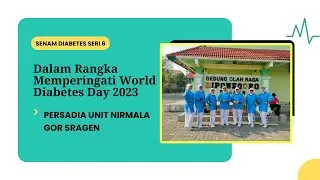 Senam Diabetes Seri 6 -- Persadia Unit Nirmala Gor Sragen