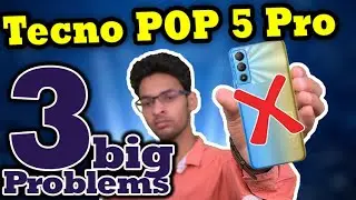 3 Big Problems Tecno pop 5 pro Or Reasons to Buy OR not buy Tecno pop 5 pro - Overall A Great Device