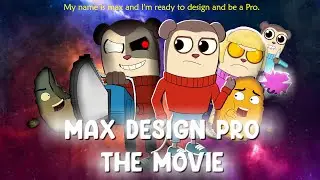 Max Design Pro The Movie (2025)