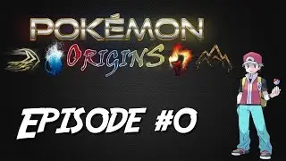 Pokémon Origins #0: Le début d'une histoire LONGUE !!