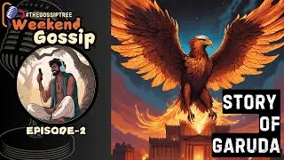 The Legend of Garuda: (A Son's Battle to Save His Mother) Weekend Gossip | Episode 2