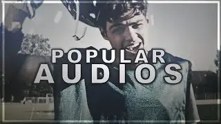 POPULAR AUDIOS ツ