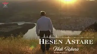 Hesen Astare - Hak Aşkına | © 2024 Mim Production