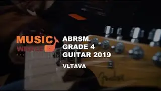 ABRSM Exam Guitar Grade 4 certification B2 2019  Vltava