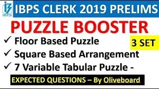 IBPS CLERK - Puzzle Booster 3-Set Floor Based Puzzle ,Square Based Arrangement , 7 Variable Puzzle -