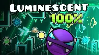 Luminescent | Geometry Dash