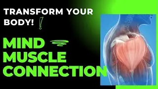 Mind-Muscle Connection: Unlock Your True Workout Potential | Kelly Brown