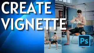 How to Add Vignette Effect on Images in Photoshop