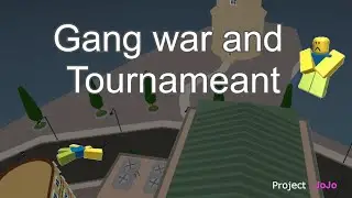 Project JoJo Gang war and Tournament Guide