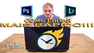 How can I edit faster and better in Photoshop and Lightroom?