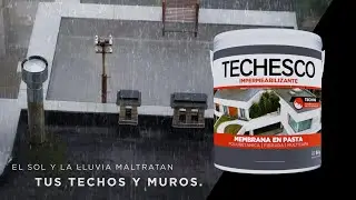 Protegé tus techos y muros con Techesco
