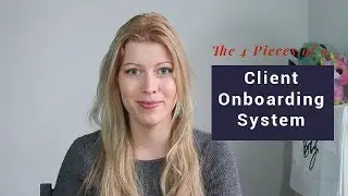 The Four Steps to a Client Onboarding System