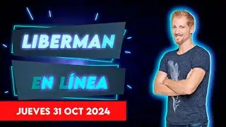 Liberman En Línea - Late 93.1 - Programa radial EN VIVO | 31/10/2024