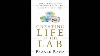 Creating Life In The Lab (Biochemist Dr. Fazale Rana)