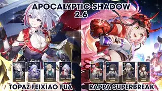 Apocalyptic Shadow 2.6 | Topaz Feixiao FuA & Rappa Superbreak |  Honkai StarRail
