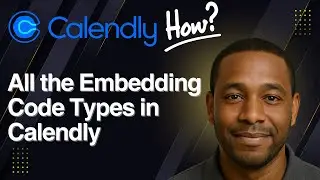 A Look at All the Embedding Code Types in Calendly (2025 Tutorial)