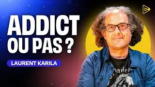 Am I addicted? The answer (and advice) from Dr. Laurent Karila