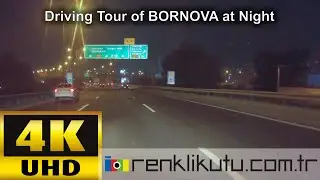 Driving Tour of Bornova to Karşıyaka at Night