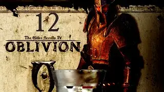 Oblivion Part 12