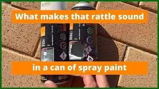 I find out what makes the rattle sound inside a can of spray paint