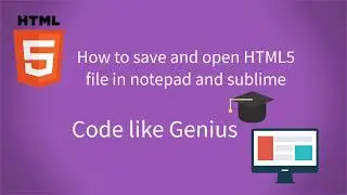 how to save and open html 5 file in notepad and sublime|Urdu|Hindi|Html 5 from beginner to advanced