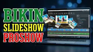 Cara Membuat SlideShow Foto di Aplikasi ProShow Producer