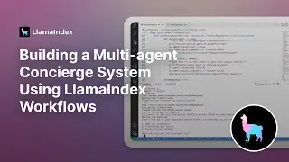 Building an multi-agent concierge system using LlamaIndex Workflows