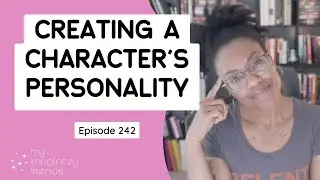 Creating a Character's Personality: My Imaginary Friends Live - Episode 242
