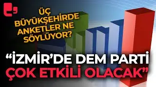 Son araştırmalar üç büyükşehir için ne söylüyor?