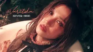 VARITDA - Never Mine [Official MV]