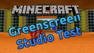 Minecraft [HD] - Greenscreen Studio Test