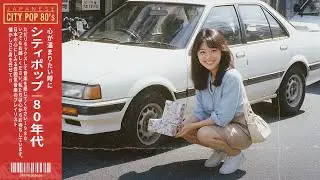 K A W A G U C H I    1 9 8 0 – 音楽 日本のシティポップ 80's Japanese City Pop – Chill & Nostalgic Playlist