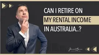 Can I Retire on Rental Income in Australia