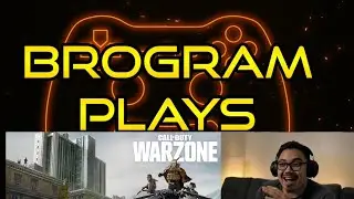 Brogram Plays: Call of Duty Warzone!
