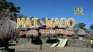 MAI WADO||Mataraga Classic Edition|HQ Audio
