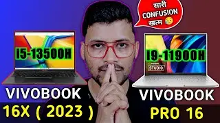 ASUS Vivobook 16X 2023 vs ASUS Vivobook Pro 16 | Which is Better ? | Intel i5 13th Gen | i9- 11900H
